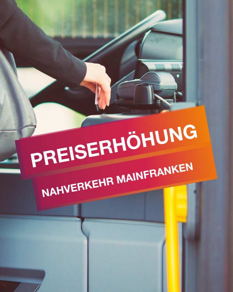 preiserhöhung nahverkehr mainfranken
